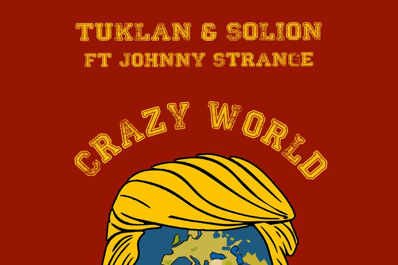 Crazy World: Tuklan & Solion featuring Johnny Strange