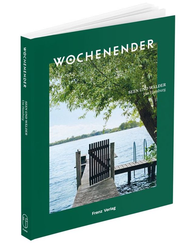 „Seen und Wälder um Hamburg“ erscheint im Frenz Verlag
