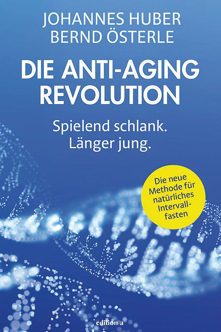 Die Anti-Aging Revolution – Spielend schlank. Länger jung