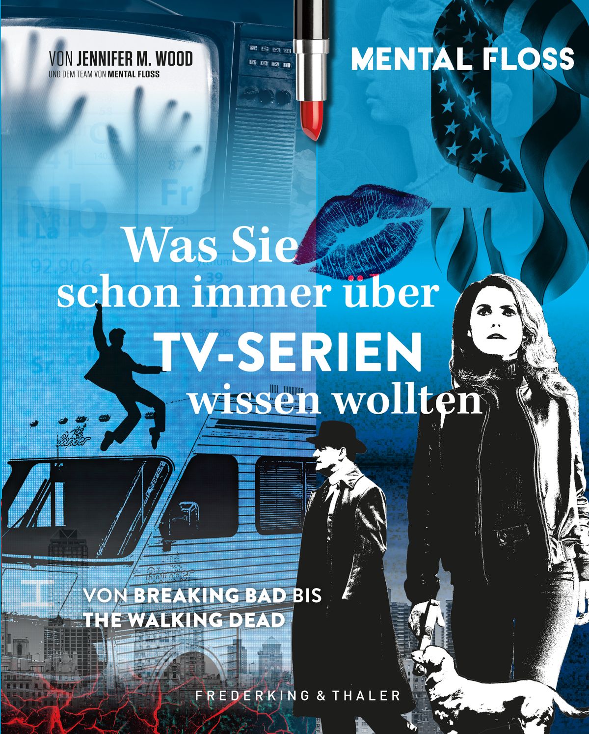 Mental Floss | Jennifer M. Wood Was Sie schon immer über TV-Serien wissen wollten 304 Seiten | 32,99 Euro ISBN 978-3-95416-361-8