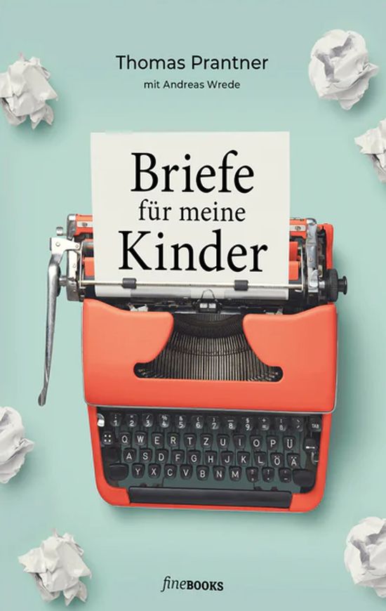 Auf dem Foto: Briefe für meine Kinder.