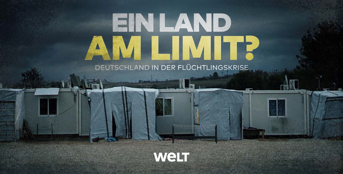 "Welt"-Reportage - "Ein Land am Limit? Deutschland in der Flüchtlingskrise"