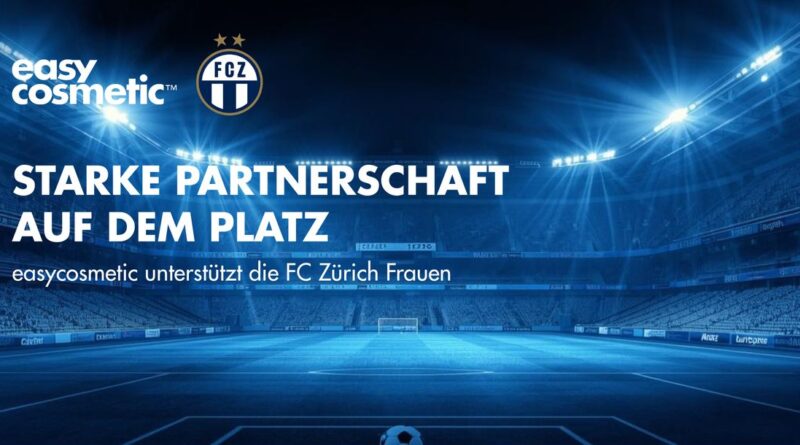 Easycosmetic wird Hauptsponsor der FC Zürich Frauen